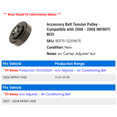 thumbnail image 2 of Accessory Belt Tension Pulley - Compatible with 2006 - 2008 INFINITI M35 2007, 2 of 2