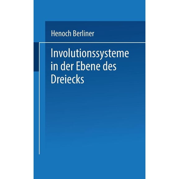 Involutionssysteme in Der Ebene Des Dreiecks, (Paperback)