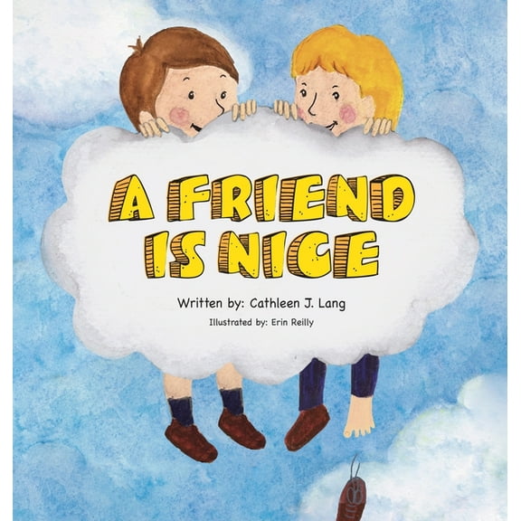 A Friend Is Nice, (Hardcover)