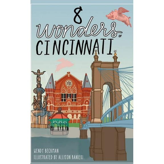 8 Wonders of Cincinnati (Hardcover)