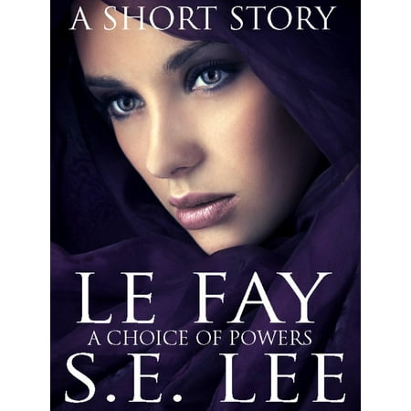 Le Fay: a literary fantasy YA short story - eBook