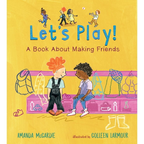 Let's Play! a Book about Making Friends, (Hardcover)