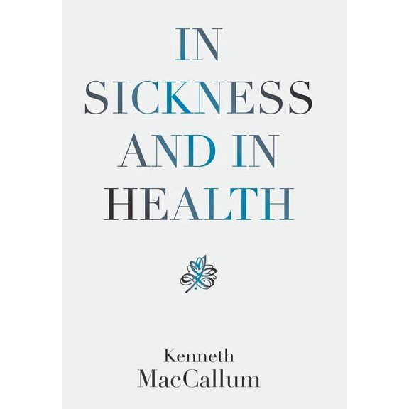 In Sickness and in Health, (Hardcover)