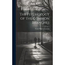 The Psychology of the Common Branches (Hardcover)