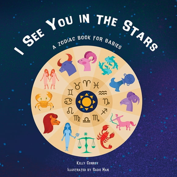 I See You in the Stars: A Zodiac Book for Babies, (Board Book)