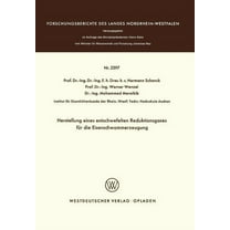 Herstellung Eines Entschwefelten Reduktionsgases FÃ¼r Die Eisenschwammerzeugung, (Paperback)