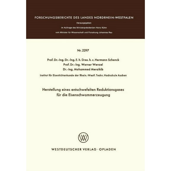 Herstellung Eines Entschwefelten Reduktionsgases FÃ¼r Die Eisenschwammerzeugung, (Paperback)