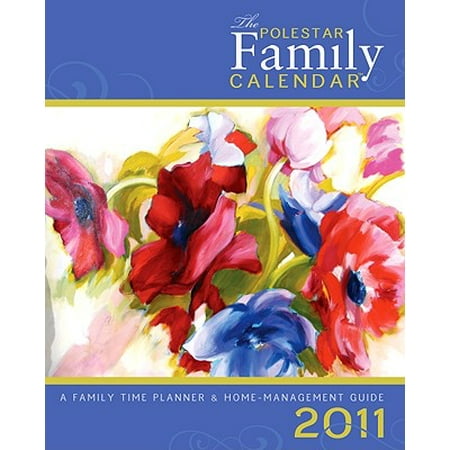 The Polestar Family Calendar A Family Time Planner Amp Home Management Guide Walmart Com