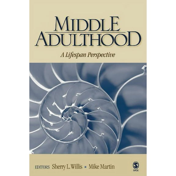 Middle Adulthood: A Lifespan Perspective, (Hardcover)