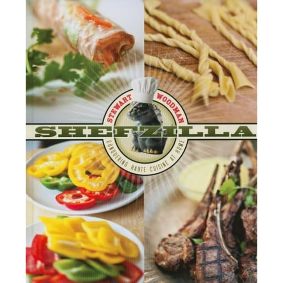 Pre-Owned Shefzilla: Conquering Haute Cuisine at Home (Hardcover) 0873518098 9780873518093