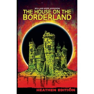 The House on the Borderland (Heathen Edition) (Paperback)
