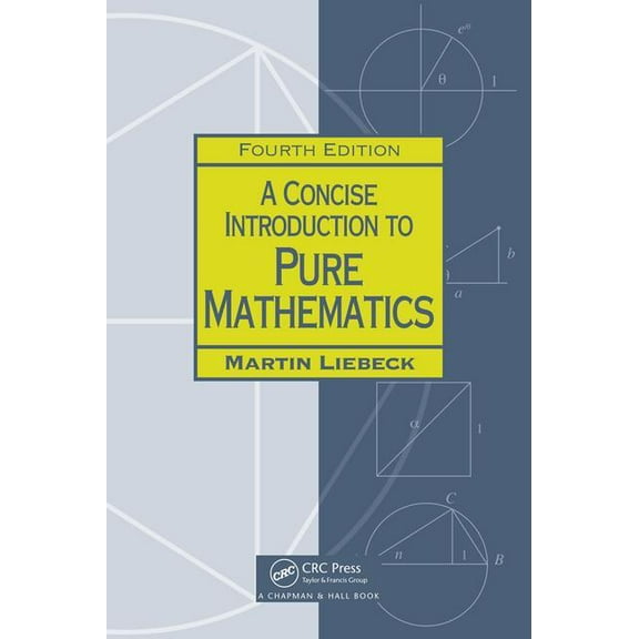 A Concise Introduction to Pure Mathematics, (Paperback)