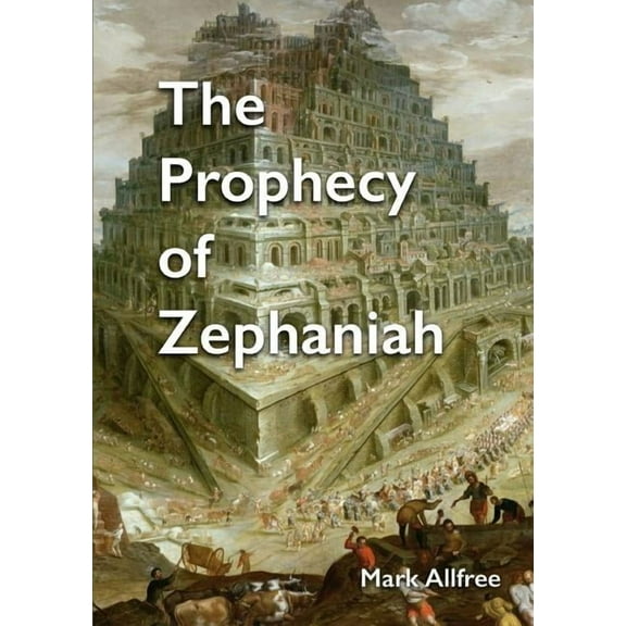The Prophecy of Zephaniah, (Paperback)