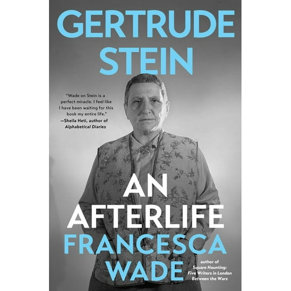 Gertrude Stein: An Afterlife, (Hardcover)