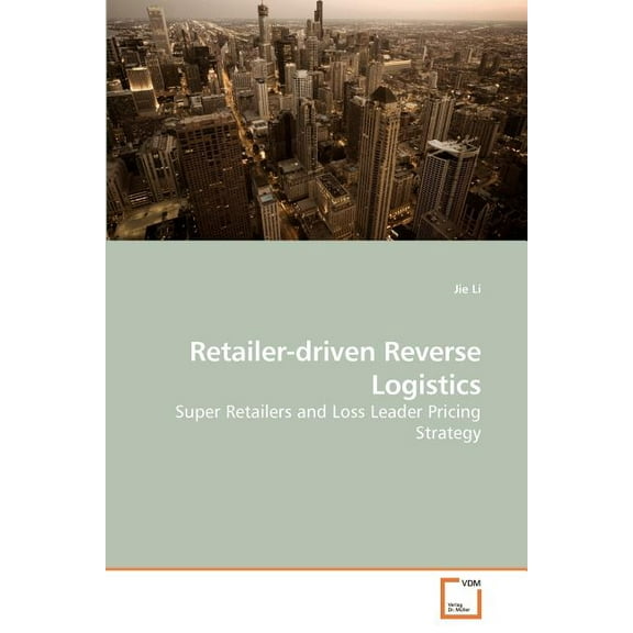 Retailer-driven Reverse Logistics (Paperback)