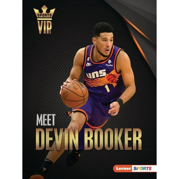 Sports Vips (Lerner (Tm) Sports) Meet Devin Booker: Phoenix Suns Superstar, (Paperback)