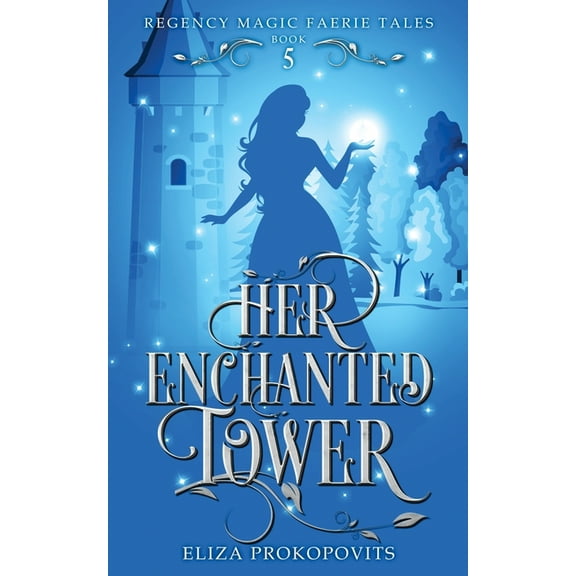 Her Enchanted Tower, (Paperback)
