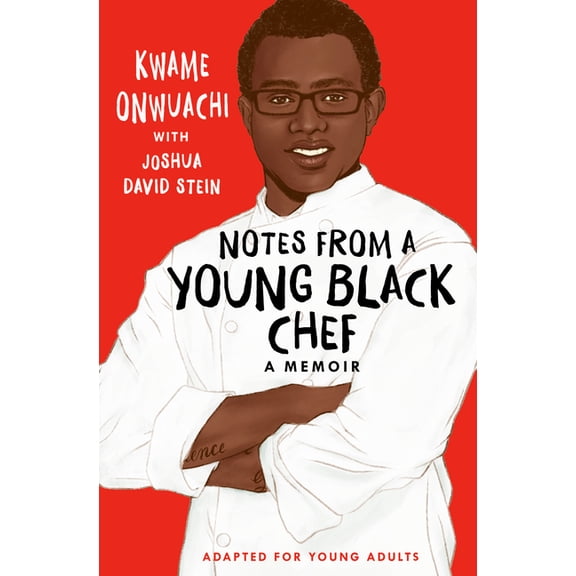 Notes from a Young Black Chef: Adapted for Young Adults, (Paperback)