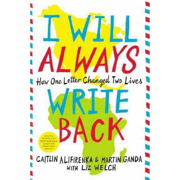 Pre-Owned I Will Always Write Back: How One Letter Changed Two Lives (Hardcover) 0316241318 9780316241311