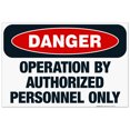 thumbnail image 1 of Operation By Authorized Personnel Only Sign, OSHA Danger Sign, 24x36 Corrugated Plastic, 1 of 7