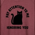 thumbnail image 3 of Instant Message - Cat Pay Attention To Me - Women's Lightweight French Terry Long Sleeve Shirt, 3 of 6