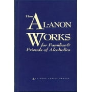 Pre-Owned How Al-Anon Works: For Families and Friends of Alcoholics Paperback