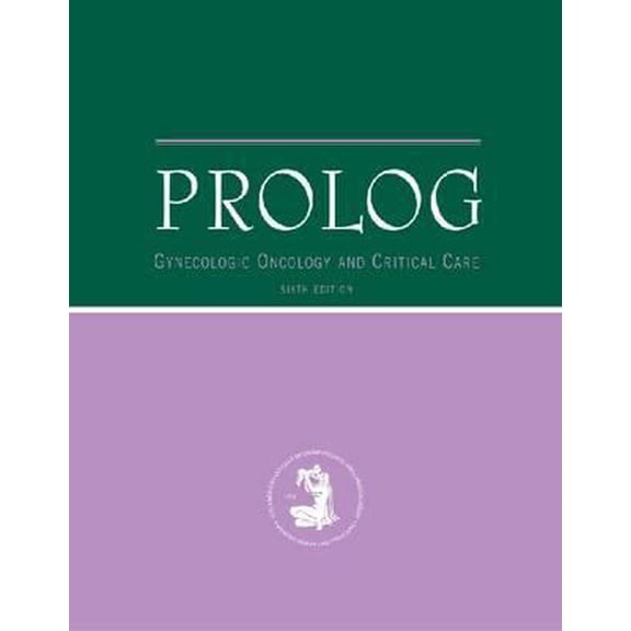 Pre-Owned PROLOG: Gynecologic Oncology and Critical Care: Includes Question Book and Answer Sheet for CME Credit (ACOG, PROLOG) (Paperback) 1934984027 9781934984024