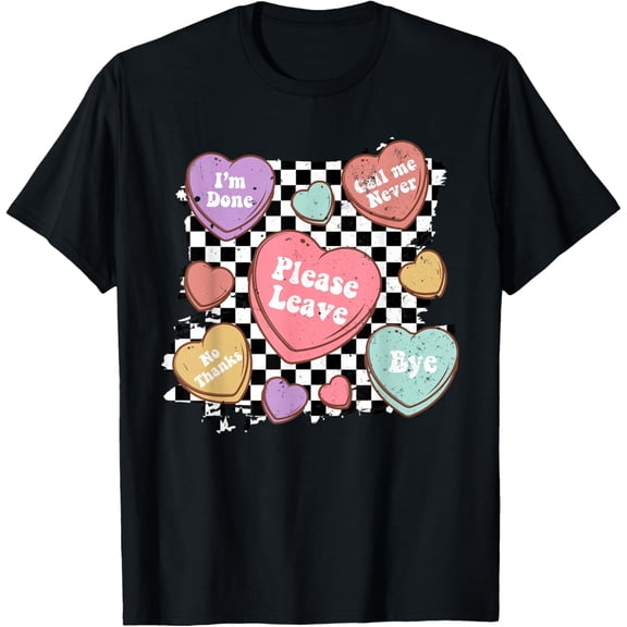 Retro Anti Valentines Funny Valentine Candy Heart Men Women T-Shirt Tops Tee