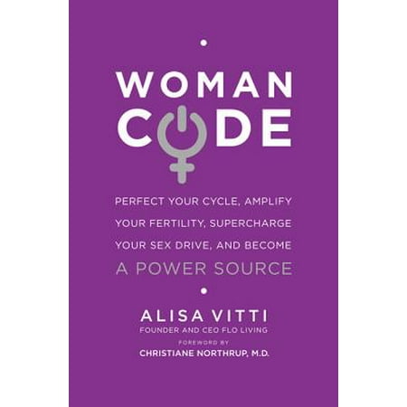 Womancode : Perfect Your Cycle, Amplify Your Fertility, Supercharge Your Sex Drive, and Become a Power (Best Gemstone For Fertility)