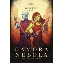Marvel Rebels & Renegades Gamora and Nebula: Sisters in Arms, (Hardcover)