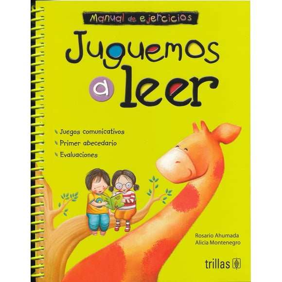 JUGUEMOS A LEER LIBRO DE LECTURA Y CUADERNO DE EJERCICIOS EDITORIAL TRILLAS SA DE CV ROSARIO AHUMADA
