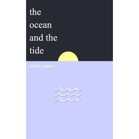 The Ocean and the Tide, (Paperback)