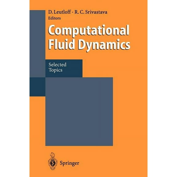 Computational Fluid Dynamics: Selected Topics, (Paperback)