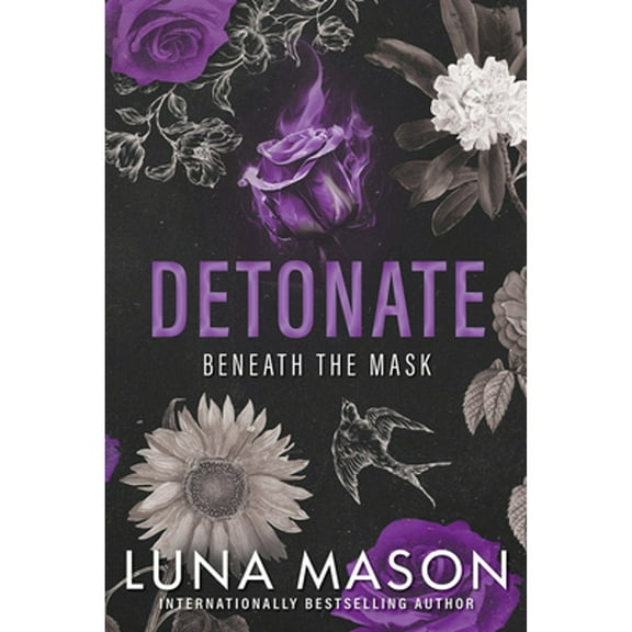 Pre-Owned Detonate: A Dark Mafia Romance (Beneath the Mask), 9781496757470, 1496757475, Paperback,