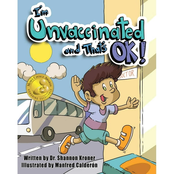 I'm Unvaccinated and That's Ok!, (Hardcover)
