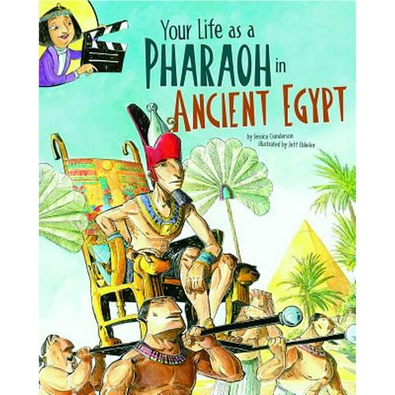 Pre-Owned Your Life as a Pharaoh in Ancient Egypt (Hardcover) by Jessica Gunderson, Colleen Manassa