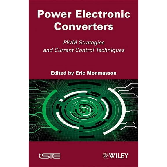 Power Electronic Converters: Pwm Strategies and Current Control Techniques, (Hardcover)