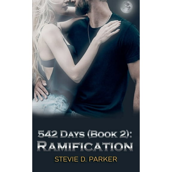 542 Days 542 Days (Book 2): Ramification, Book 2, (Paperback)