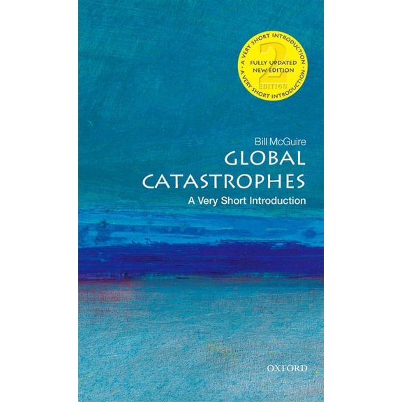 Very Short Introductions Global Catastrophes, (Paperback)