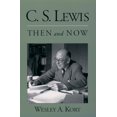 thumbnail image 1 of Pre-Owned C.S. Lewis Then and Now (Paperback) 0195176634 9780195176636, 1 of 1