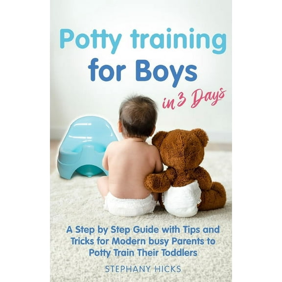 Potty Training for Boys in 3 Days, (Paperback)