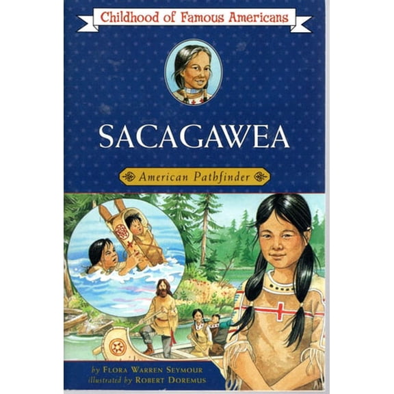 Pre-Owned Sacagawea: American Pathfinder (Paperback) 0689714823 9780689714825
