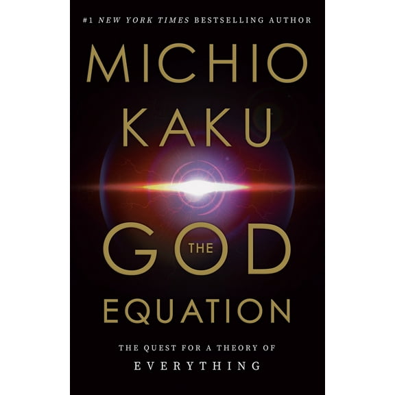 Pre-Owned The God Equation: The Quest for a Theory of Everything (Hardcover) 0385542747 9780385542746