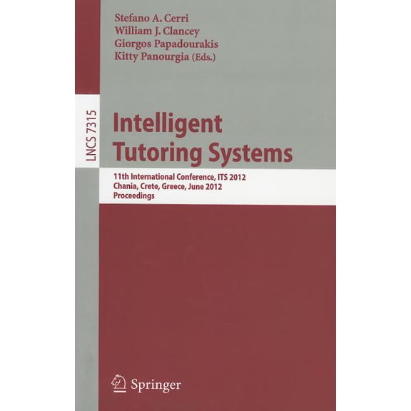 Intelligent Tutoring Systems: 11th International Conference, ITS 2012, Chania, Crete, Greece, June 14-18, 2012. Proceedi, (Paperback)