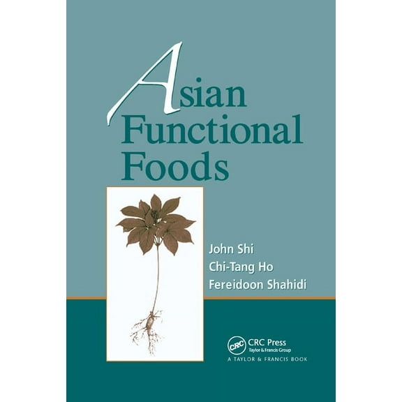 Nutraceutical Science and Technology Asian Functional Foods, (Paperback)