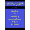 thumbnail image 1 of Handbook for Treatment of Attachment-Trauma Problems in Children, 1 of 1