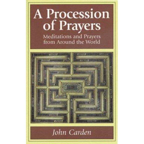 Pre-Owned A Procession of Prayers: Prayers and Meditations from Around the World (Paperback) 0819217522 9780819217523