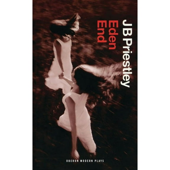 Oberon Modern Plays Eden End, (Paperback)