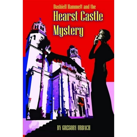 Dashiell Hammett and the Hearst Castle Mystery (Paperback)