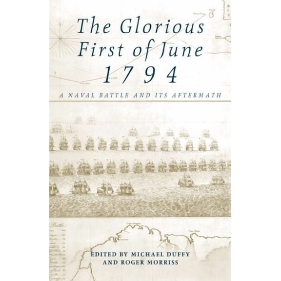 Exeter Maritime Studies Glorious First of June 1794, (Paperback)